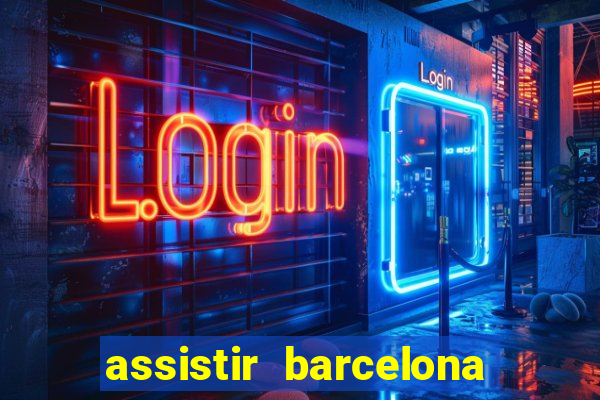 assistir barcelona x real madrid ao vivo futemax